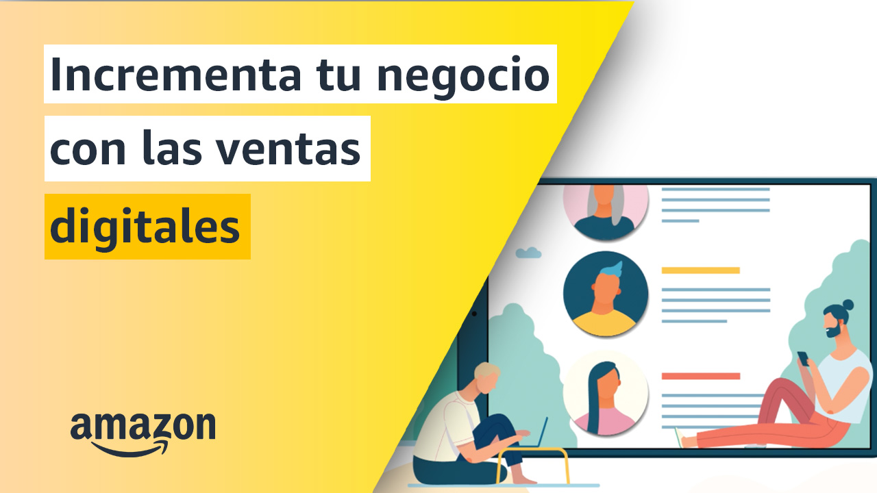 Incrementa tu negocio con las ventas digitales