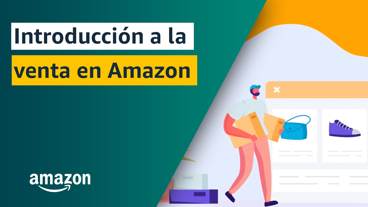 Introduccion a la venta en Amazon