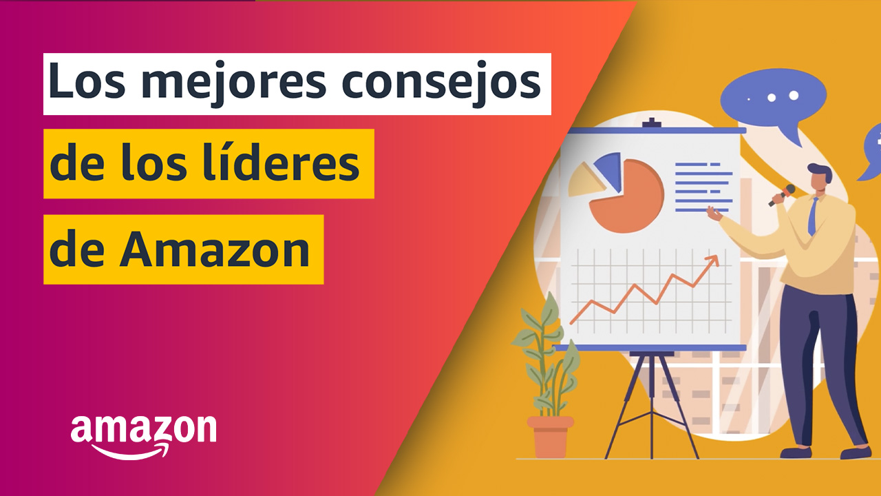 Los mejores consejos de los lideres de Amazon