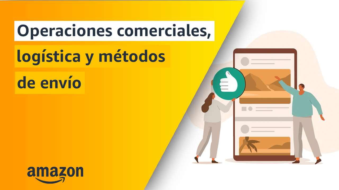 Operaciones comerciales, logistica y metodos de envio